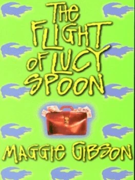 Image of The Flight of Lucy Spoon by Maggie Gibson Paperback