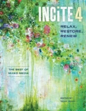 Image of incite 4 relax restore renew the best of mixed media