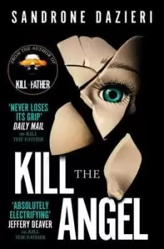 Image of Kill the angel by Sandrone Dazieri