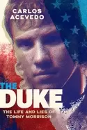 Image of duke the life and lies of tommy morrison