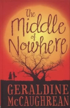 Image of The Middle of Nowhere by Geraldine Mccaughrean Hardback