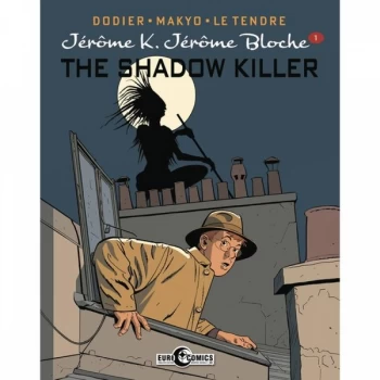 Image of Jerome K. Jerome Bloche Volime 1: The Shadow Killer Hardcover