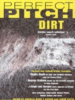 Image of Perfect Pitch. 4 Dirt by Simon Kuper and Marcela Mora Y Araujo Book