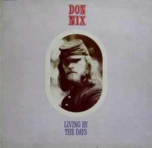Image of Living By the Days by Don Nix CD Album