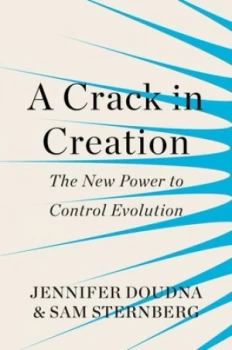 Image of A Crack in Creation by Jennifer Doudna Hardback