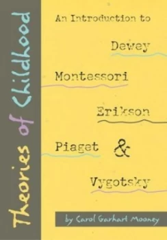Image of Theories of Childhood by Carol Garhart Mooney Paperback