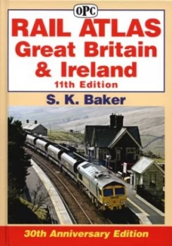 Image of Rail Atlas Great Britain and Ireland by S. K Baker Hardback