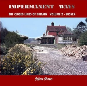 Image of Impermanent Ways. Volume 2 Sussex by Jeffery Grayer Book