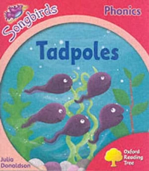 Image of Oxford Reading Tree Stage 4 Songbirds Tadpoles by Julia Donaldson Book