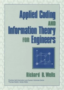 Image of Applied Coding and Information Theory for Engineers by Richard B. Wells Book