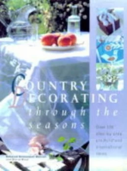 Image of Country Crafts through the Seasons by Deborah Schneebeli-Morrell and Gloria Nicol Hardback