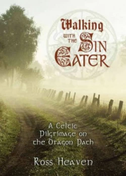 Image of Walking with the Sin Eater by Ross Heaven Book