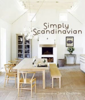 Image of Simply Scandinavian by Sara Norrman Hardback