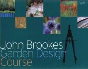 Image of John Brookes Garden Design Course. by John Brookes Hardback