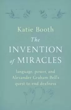 Image of The invention of miracles by Katie Booth