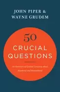 Image of 50 crucial questions an overview of central concerns about manhood and woma