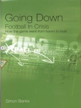 Image of Going down by Simon Banks Hardback