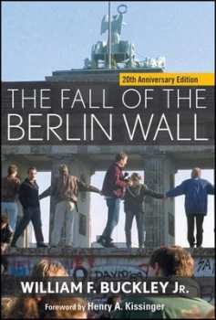 Image of The Fall of the Berlin Wall by William F Buckley Jr. Paperback