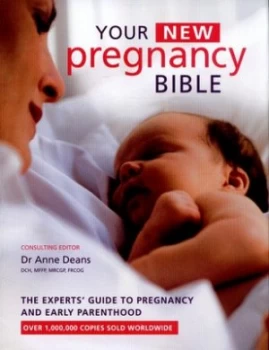 Image of Your New Pregnancy Bible by Anne Deans Hardback