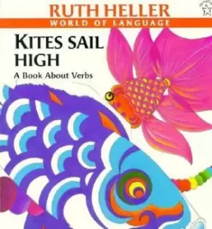 Image of Kites Sail High by Ruth Heller