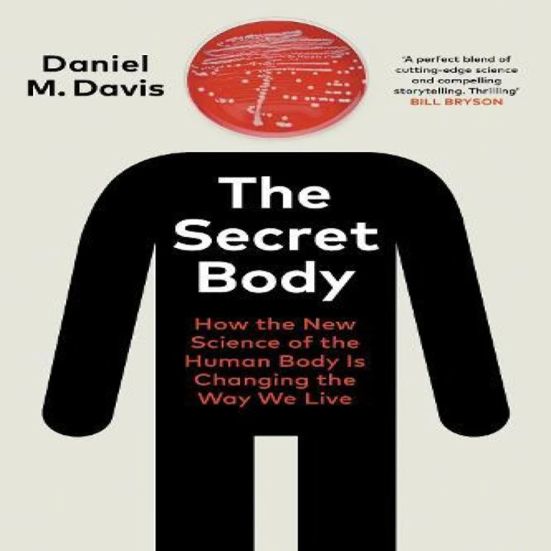 Image of The Secret Body : How the New Science of the Human Body Is Changing the Way We Live Hardback