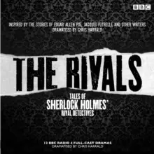 Image of Rivals: Tales of Sherlock Holmes' Rival Detectives (Dramatisation) : 12 BBC Radio Dramas of Mystery and Suspense