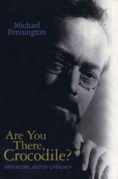 Image of Are You There Crocodile by Michael Pennington Book