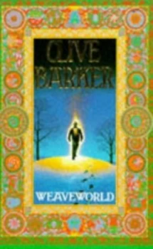 Image of Weaveworld by Clive Barker Paperback