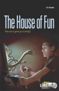 Image of Livewire Chillers the House of Fun by Iris Howden Paperback