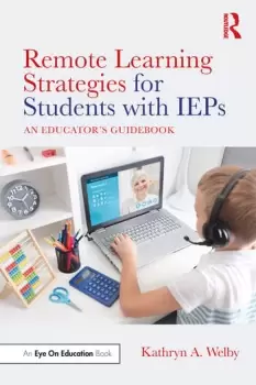 Image of Remote Learning Strategies for Students with IEPsAn Educator's Guidebook