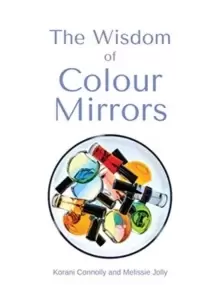Image of The Wisdom of Colour Mirrors