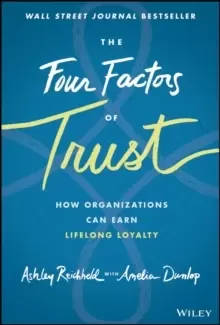 Image of The Four Factors of Trust - How Organizations Can Earn Lifelong Loyalty