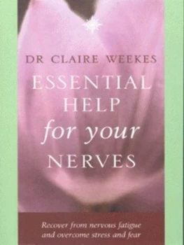 Image of Essential Help for Your Nerves by Dr. Claire Weekes Paperback