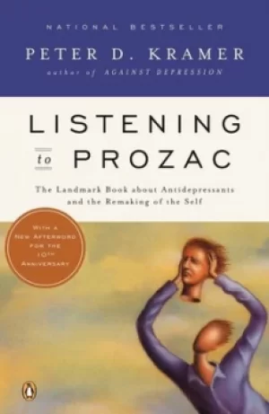 Image of Listening to Prozac by Peter D. Kramer