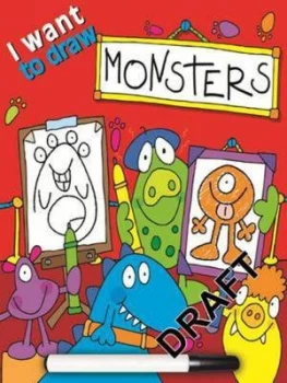 Image of I Want to Draw Monsters Paperback