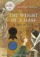 Image of weight of a mass a tale of faith