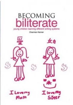 Image of Becoming Biliterate by Charmian Kenner Paperback