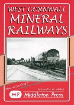 Image of West Cornwall Mineral Railways by Maurice Dart Hardback