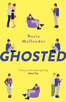 Image of Ghosted : a brand new hilarious and feel-good rom com for summer