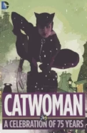 Image of catwoman a celebration of 75 years