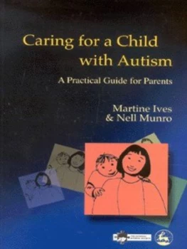 Image of Caring for a Child with Autism by Martine Ives Paperback