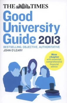 Image of The Times Good University Guide 2013 by John Oleary and Patrick Kennedy and Nicki Horseman Paperback