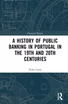 Image of A History of Public Banking in Portugal in the 19th and 20th Centuries