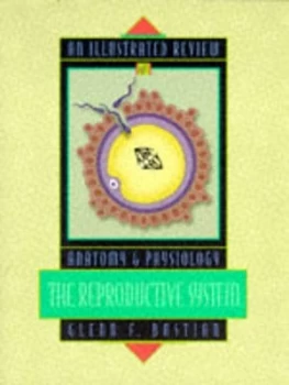 Image of An Illustrated Review of the Reproductive System by Glenn Bastian Book