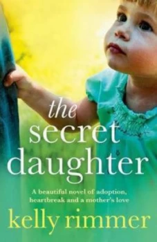 Image of The Secret Daughter by Kelly Rimmer Paperback