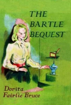 Image of The Bartle Bequest by Dorita Fairlie Bruce Paperback