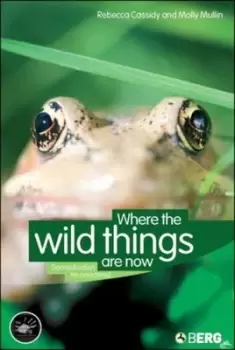 Image of Where the wild things are now by Molly Mullin