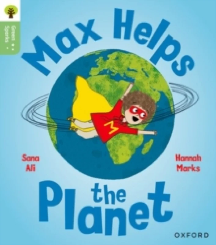 Image of Oxford Reading Tree Green Sparks: Level 4: Max Helps the Planet Paperback / softback