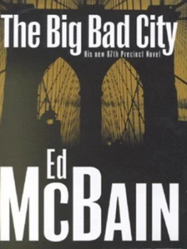 Image of The Big Bad City by Ed Mcbain Hardback