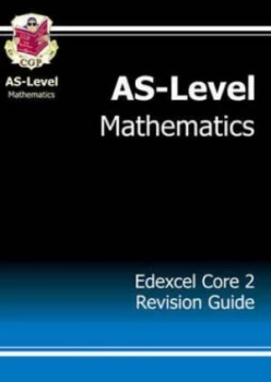 Image of As Maths. Edexcel Core 2 by Charley Darbishire Hardback